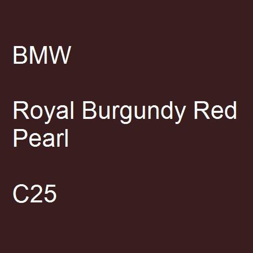 BMW, Royal Burgundy Red Pearl, C25.